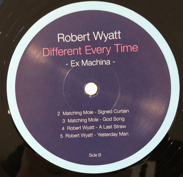 Robert Wyatt – Different Every Time Volume 1 (Ex Machina) (2LP)